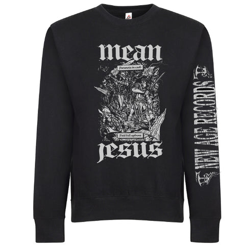 Mean Jesus "In Cash" Crewneck Sweatshirt Pre-Order