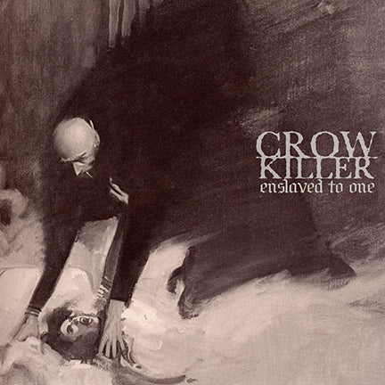 Crow Killer "Enslaved to One" CD