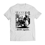 Drift Again "Forever Starts Today" White T-Shirt