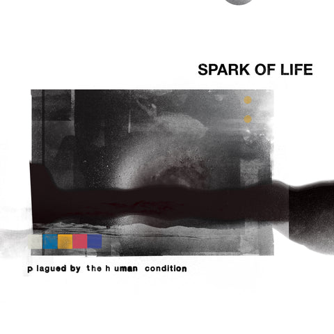 Spark of Life "Plagued by the Human Condition" Gatefold LP PRE-ORDER