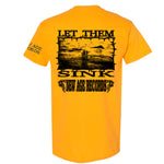 Escalate "Let Them Sink" T-shirt