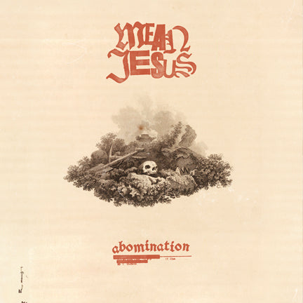 Mean Jesus "Abomination" 12" EP PRE-ORDER