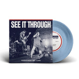 See It Through "Together We Can" 7" EP