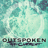 Outspoken "The Current" 12" New Age Exclusive Color PRE-ORDER