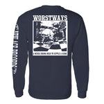 Worst Ways "Never Ending Need" Long Sleeve Shirt Pre-Order