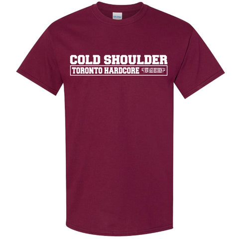 Cold Shoulder "Toronto Hardcore" Maroon T-Shirt