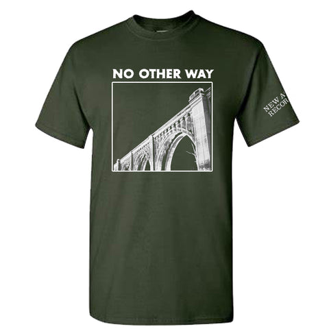 No Other Way Limited Edition Forest Green T-Shirt